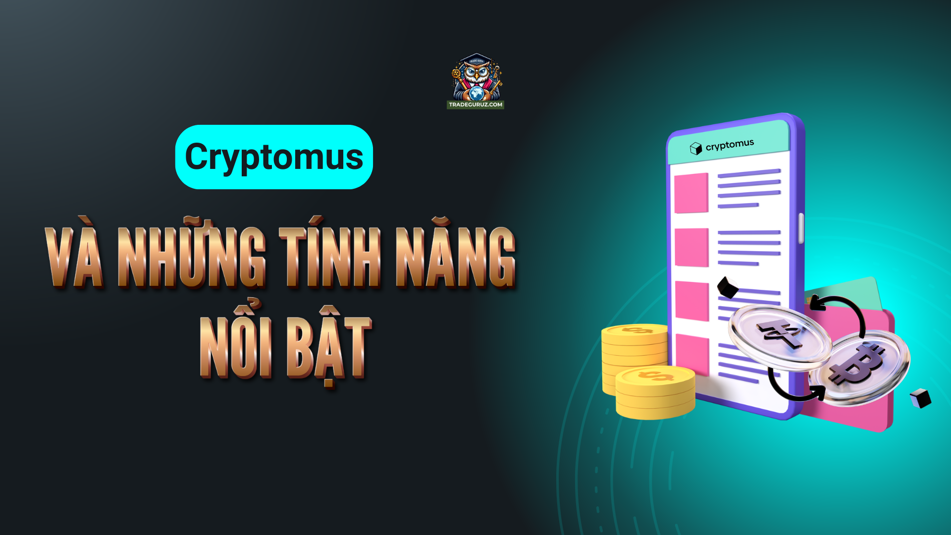 Tính năng nổi bật của cổng thanh toán tiền điện tử cryptomus